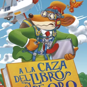 A LA CAZA DEL LIBRO DE ORO Stilton, Geronimo 2018