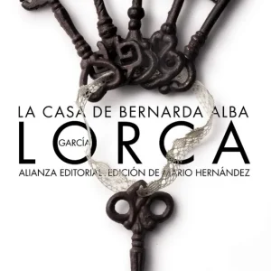 La casa de Bernarda Alba García Lorca, Federico 2012
