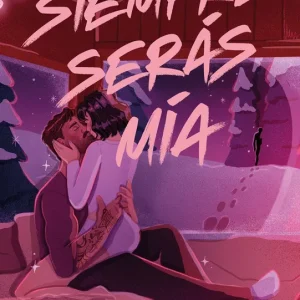 Siempre serás mía Elena Armas 2026