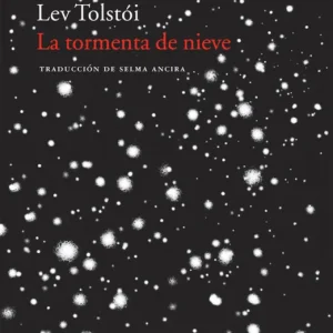 La tormenta de nieve Tolstói, Lev 2010