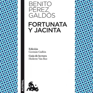 Fortunata y Jacinta Benito Pérez Galdós 2010