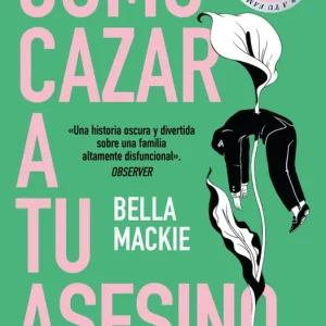 Cómo cazar a tu asesino Mackie, Bella 2025