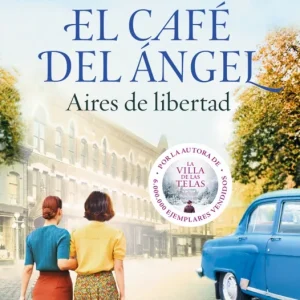 El Café del Ángel. Aires de libertad (Café del Ángel 4) Jacobs, Anne 2025