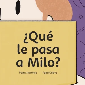 ¿Qué le pasa a Milo? Martínez, Paula 2025