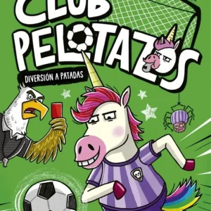 Club Pelotazos - Diversión a patadas (con letra MAYÚSCULA) Forshaw, Louise 2025