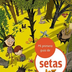 Mi primera guía de setas Julve, Òscar 2022