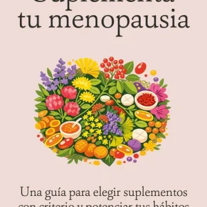 Suplementa tu menopausia 2026