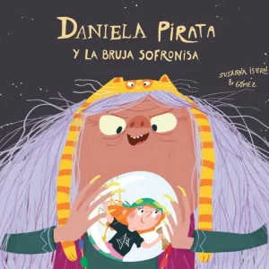 Daniela pirata y la bruja Sofronisa Isern, Susanna 2021
