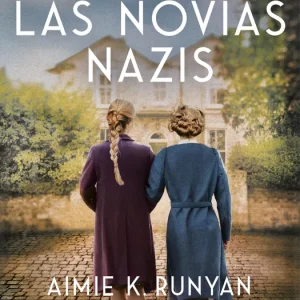 La escuela de las novias nazis Runyan, Aimie K. 2025