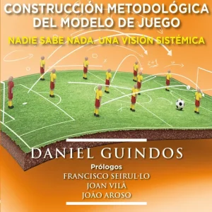 Construcción metodológica del modelo de juego Guindos, Dani 2015