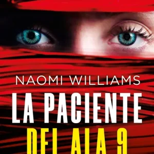 La paciente numero 9:un gran theriller Williams, Naomi 2026