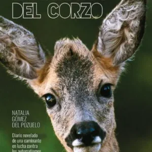 Mirada del corzo:diario novelado caminante lucha automatis Gomez Del Pozuelo, Natalia 2026