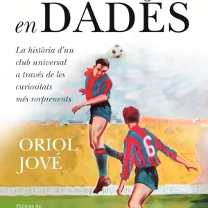 BARÇA EN DADES, EL JOVÉ, ORIOL 2025