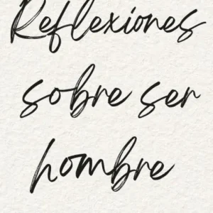 Reflexiones sobre ser hombre Scott Galloway 2026
