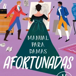 Manual para damas afortunadas (Manual para damas 2) Irwin, Sophie 2024