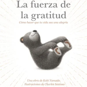 La fuerza de la gratitud Yamada , Kobi 2025