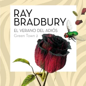 Green Town nº 02/02 El verano del adiós Bradbury, Ray 2020