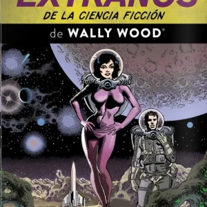 LOS MUNDOS EXTRAÑOS DE LA CIENCIA FICCIÓN DE WALLY WOOD Wood, Wallace 2026