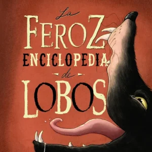 La feroz enciclopedia de lobos Kubler, Laurence 2022