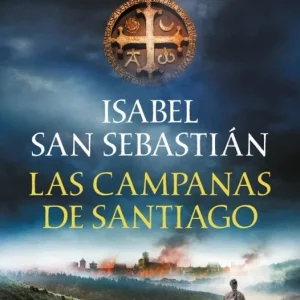 LAS CAMPANAS DE SANTIAGO San Sebastian, Isabel 2021