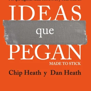 Ideas que pegan Chip Heath 2024