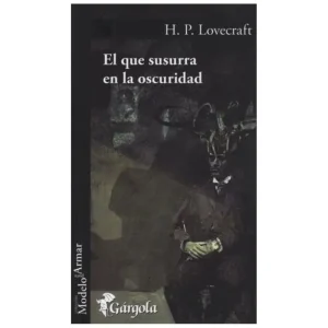 El que susurra en la oscuridad Lovecraft, H. P.