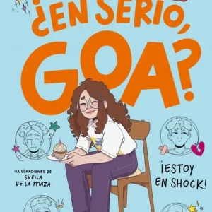 Me llamo Goa 7 - ¿En serio, Goa? Tirado, Míriam 2025
