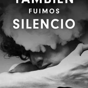 También fuimos silencio López Galán, Fran 2024