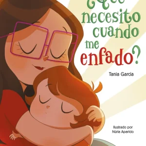 ¿Qué necesito cuando me enfado? García, Tania 2020