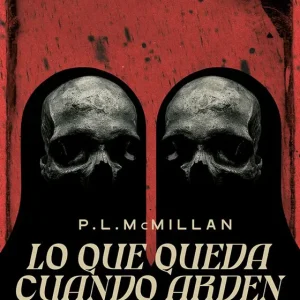 Lo que queda cuando arden las estrellas Macmillan, P.L.