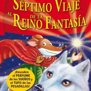 Séptimo Viaje al Reino de la Fantasía Geronimo Stilton 2012