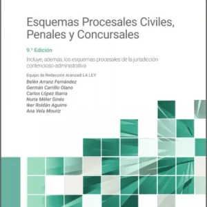 Esquemas Procesales Civiles, Penales y Concursales Aranzadi LA LEY 2025