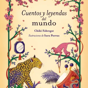 Cuentos y leyendas del mundo Fabregat, Chiki 2025