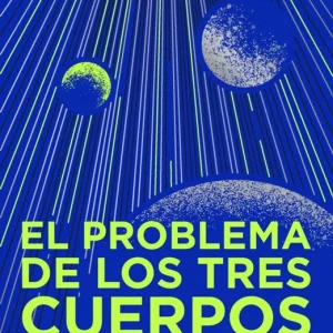 El problema de los tres cuerpos (edición ilustrada) (Trilogía de los Tres Cuerpos) Liu, Cixin 2024
