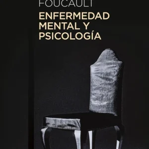 Enfermedad mental y psicología Michel Foucault 2026