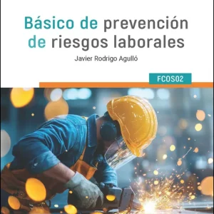 FCOS02. Básico de prevención de riesgos laborales RODRIGO AGULLÓ, JAVIER 2025
