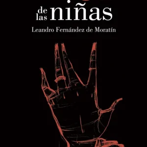 El si de las niñas Fernandez de Moratin, Leandro 2004