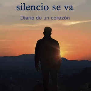 Cuando el silencio se va Carlos O. Hernández C. 2018