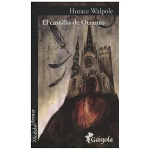 Castillo de Otranto, El Walpole, Horace