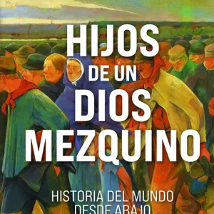 HIJOS DE UN DIOS MEZQUINO 2026