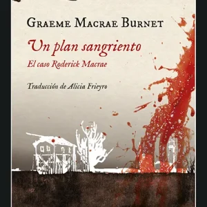 UN PLAN SANGRIENTO Macrae Burnet, Graeme 2019