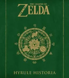 THE LEGEND OF ZELDA: HYRULE HISTORIA (NUEVO PVP) SHIGERU MIYAMOTO, EIJI AONUMA, 2023