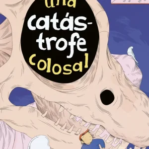 Una catastrofe colosal 2026