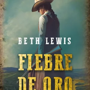 Fiebre de oro Lewis, Beth 2026
