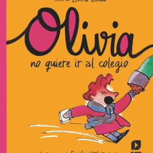 Olivia no quiere ir al colegio Lindo, Elvira 2021