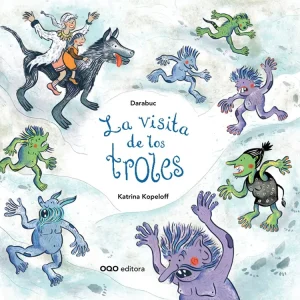 LA VISITA DE LOS TROLES Darabuc 2017