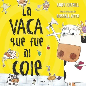 La vaca que puso un huevo 2. La vaca que fue al cole Cutbill Andy 2021