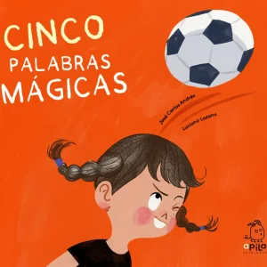 Cinco palabras mágicas Andrés, José Carlos 2025