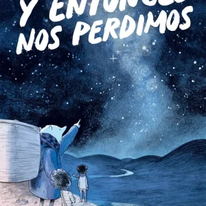 Y ENTONCES NOS PERDIMOS (EDICIÓN BOLSILLO) 2026