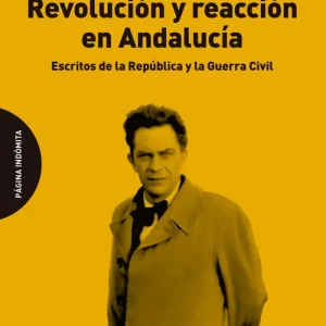 Revolucion y reaccion en Andalucia 2026